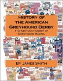 History of the American Greyhound Derby: The Kentucky Derby of Greyhound Racing
