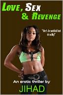 LOVE, SEX, & REVENGE (FORMERLY TITLED WHO'S YOUR DADDY)