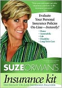 Suze Orman's Insurance Kit: Evaluate Your Personal Insurance Policies on-Line - Instantly!