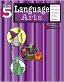 Language Arts: Grade 5 (Flash Kids Language Arts Series)