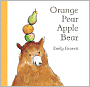 Orange Pear Apple Bear
