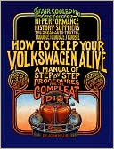 How to Keep Your Volkswagen Alive by Peter Aschwanden: Book Cover