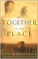 All Together in One Place: Book One of the Kinship and Courage Series