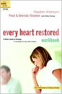 Every Heart Restored Workbook: A Wife's Guide to Healing in the Wake of Every Man's Battle