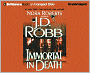 Immortal in Death (In Death Series #3)