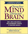 Train Your Mind, Change Your Brain: How a New Science Reveals Our Extraordinary Potential to Transform Ourselves