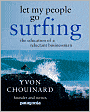 Let My People Go Surfing: The Education of a Reluctant Businessman