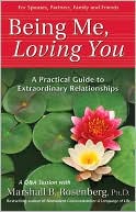 Being Me, Loving You: A Practical Guide to Extraordinary Relationships