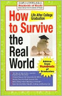 How to Survive the Real World: Life after College Graduation