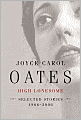 High Lonesome: New and Selected Stories 1966-2006
