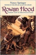 Rowan Hood: Outlaw Girl of Sherwood Forest (Tales of Rowan Hood Series #1)