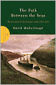 The Path between the Seas: The Creation of the Panama Canal, 1870-1914