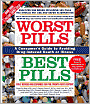 Worst Pills, Best Pills: A Consumer's Guide to Avoiding Drug-Induced Death or Illness