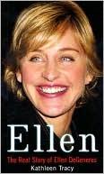Ellen: The Real Story of Ellen DeGeneres
