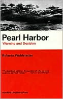 Pearl Harbor: Warning and Decision