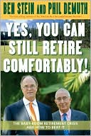 Yes, You Can Still Retire Comfortably: The Baby-Boom Retirement Crisis and How to Beat It