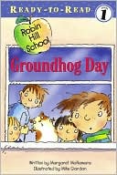 Groundhog Day (Robin Hill School Ready-to-Read Series)