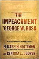 Impeachment of George W. Bush: A Handbook for Concerned Citizens
