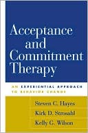 Acceptance and Commitment Therapy: An Experiential Approach to Behavior Change
