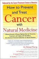 How to Prevent and Treat Cancer with Natural Medicine