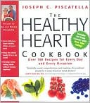 The Healthy Heart Cookbook: Over 700 Recipes for Every Day and Every Occasion