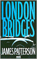 London Bridges (Alex Cross Series #10)
