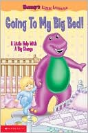 Going to My Big Bed!: A Little Help with a Big Change