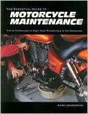 The Essential Guide to Motorcycle Maintenance