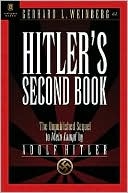 Hitler's Second Book: The Unpublished Sequel to Mein Kampf