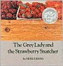 Grey Lady and the Strawberry Snatcher
