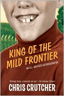 King of the Mild Frontier: An Ill-Advised Autobiography