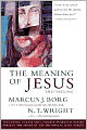 Meaning of Jesus: Two Visions