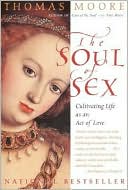 Soul of Sex: Cultivating Life As an Act of Love