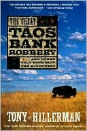 The Great Taos Bank Robbery and Other True Stories of the Southwest