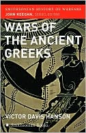 Wars of the Ancient Greeks (Smithsonian History of Warfare Series)