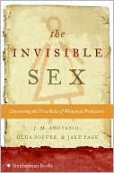 download Invisible Sex : Uncovering the True Role of Women in Prehistory book