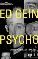 Ed Gein--Psycho!