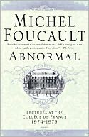 Abnormal: Lectures at the College de France, 1974-1975