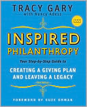 Inspired Philanthropy: Your Step-by-Step Guide to Creating a Giving Plan and Leaving a Legacy