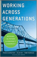 Working Across Generations: Defining the Future of Nonprofit Leadership