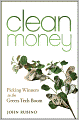 Clean Money: Picking Winners in the Green Tech Boom