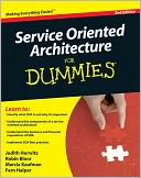Service Oriented Architecture (SOA) For Dummies