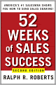52 Weeks of Sales Success: America's #1 Salesman Shows You How to Send Sales Soaring