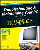 Troubleshooting and Maintaining Your PC All-in-One Desk Reference For Dummies