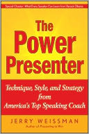 The Power Presenter: Technique, Style, and Strategy from America's Top Speaking Coach
