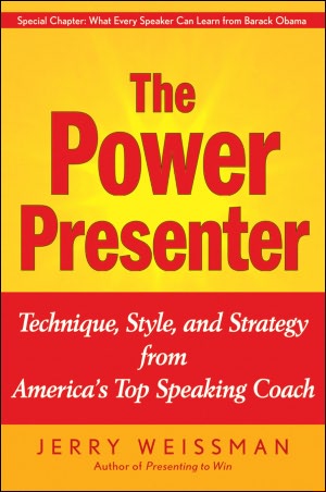 The Power Presenter: Technique, Style, and Strategy from America's Top Speaking Coach