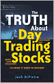 The Truth About Day Trading Stocks: A Cautionary Tale About Hard Challenges and What It Takes To Succeed