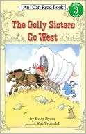 Golly Sisters Go West: (I Can Read Book Series: Level 3)
