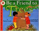 Be a Friend to Trees