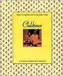 Childtimes: A Three-Generation Memoir